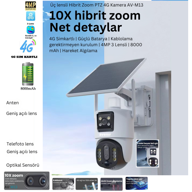 Avenir AV-M13 PRO 4MP 3 LENSLİ 4G Simkartlı 10X ZOOM İNSAN ALGILAMA GÜNEŞ PANELLİ DÖNEBİLEN KAMERA fiyat teklifi al